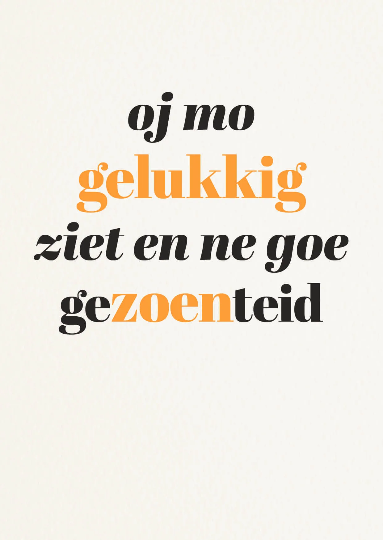 Wenskaart - oj mo gelukkig ziet