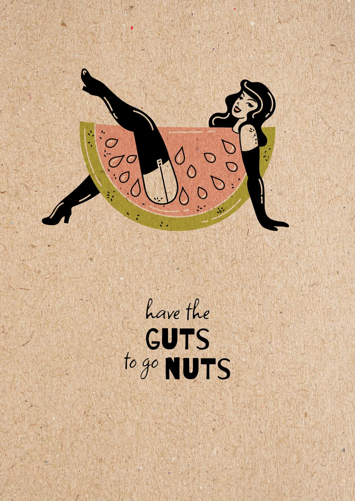 Wenskaart - have the guts to go nuts